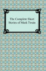 The Complete Short Stories of Mark Twain