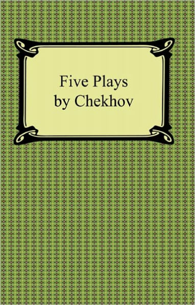 Five Plays by Chekhov