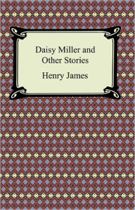 Title: Daisy Miller and Other Stories, Author: Henry James