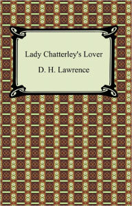 Title: Lady Chatterley's Lover, Author: D. H. Lawrence