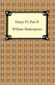 Title: Henry IV, Part II, Author: William Shakespeare