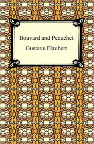 Title: Bouvard and Pecuchet, Author: Gustave Flaubert