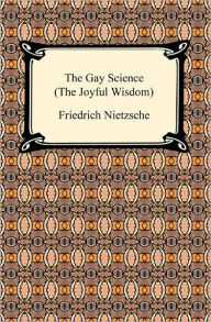 Title: The Gay Science (The Joyful Wisdom), Author: Friedrich Nietzsche