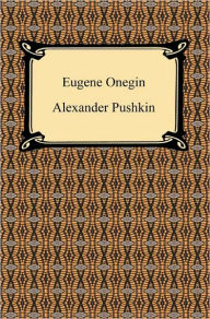 Title: Eugene Onegin: A Novel in Verse, Author: Alexander Pushkin