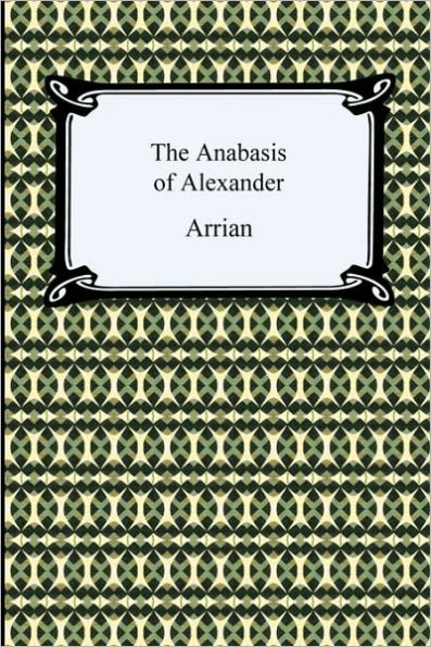 The Anabasis of Alexander