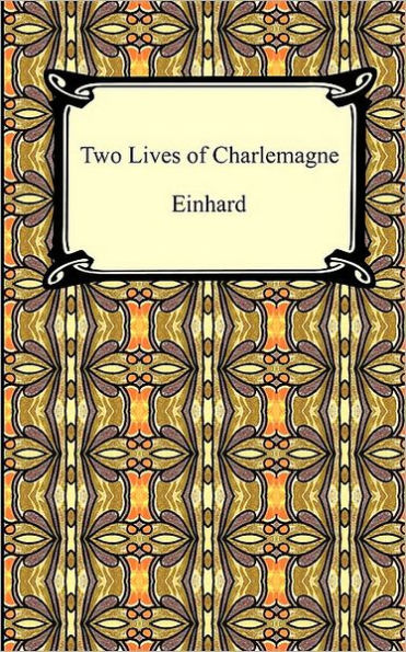 Two Lives of Charlemagne