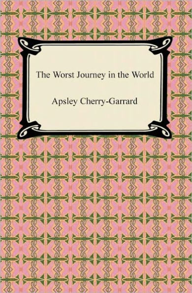 The Worst Journey in the World