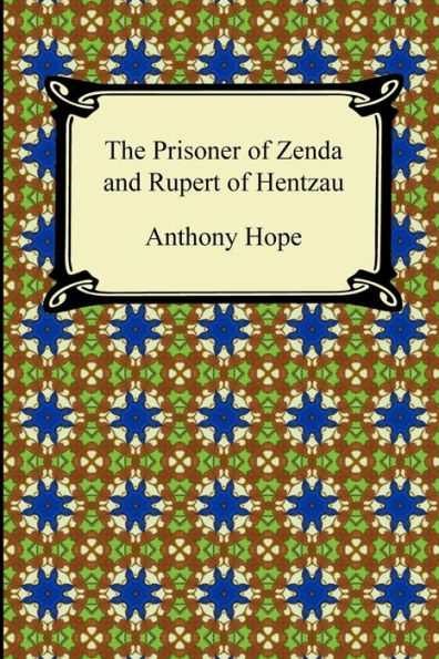 The Prisoner of Zenda and Rupert of Hentzau