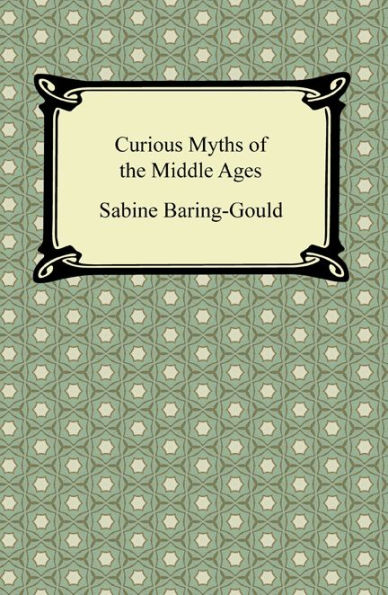 Curious Myths of the Middle Ages