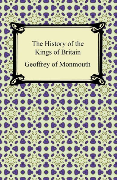 The History of the Kings of Britain