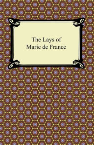 Title: The Lays of Marie de France, Author: Marie de France