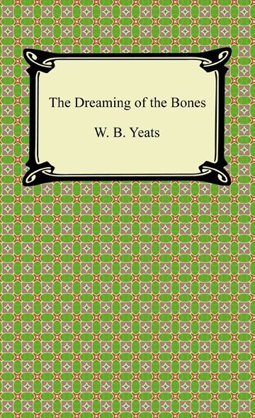 The Dreaming of the Bones