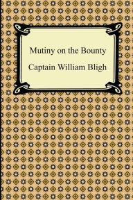 Title: Mutiny On The Bounty, Author: William Bligh