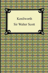 Title: Kenilworth, Author: Walter Scott