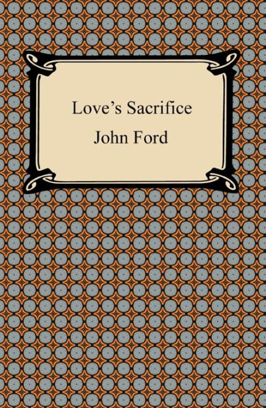 Love's Sacrifice