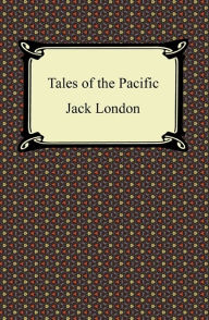 Title: Tales of the Pacific, Author: Jack London