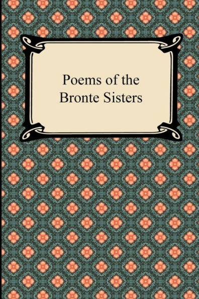 Poems of the Bronte Sisters