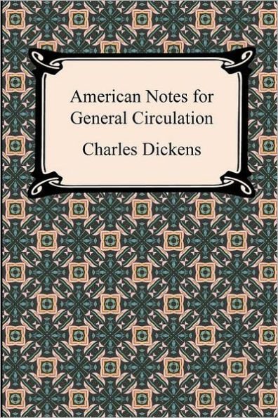 American Notes for General Circulation