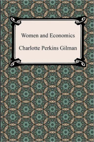 Title: Women and Economics, Author: Charlotte Perkins Gilman