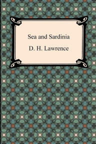 Title: Sea and Sardinia, Author: D. H. Lawrence