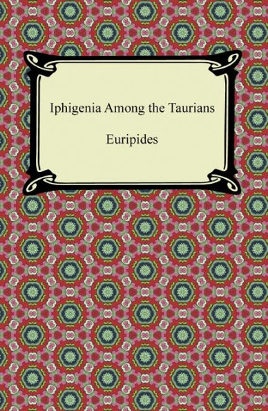 Iphigenia Among the Taurians