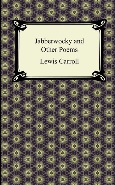 Jabberwocky and Other Poems