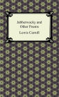 Jabberwocky and Other Poems