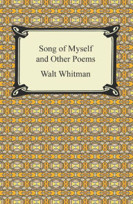 Title: Song of Myself and Other Poems, Author: Walt Whitman