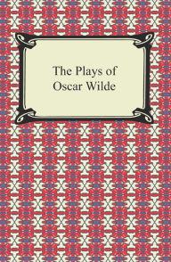 Title: The Plays of Oscar Wilde, Author: Oscar Wilde