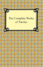 The Complete Works of Tacitus