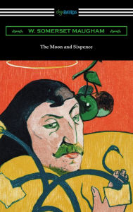 Title: The Moon and Sixpence, Author: W. Somerset Maugham