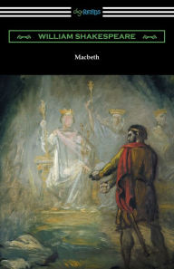 Title: Macbeth (Annotated by Henry N. Hudson with an Introduction by Charles Harold Herford), Author: William Shakespeare