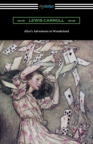 Title: Alice's Adventures in Wonderland (Illustrated by Arthur Rackham), Author: Lewis Carroll