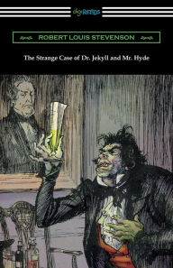 Title: The Strange Case of Dr. Jekyll and Mr. Hyde (Illustrated by Edmund J. Sullivan), Author: Robert Louis Stevenson