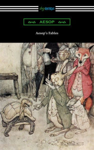 Title: Aesop's Fables (Illustrated by Arthur Rackham with an Introduction by G. K. Chesterton), Author: Aesop