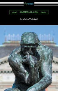 Title: As a Man Thinketh, Author: James Allen