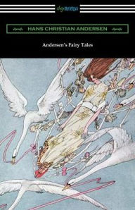 Title: Andersen's Fairy Tales (with and Introduction by Edmund Gosse), Author: Hans Christian Andersen