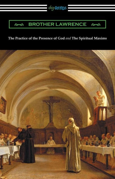 The Practice of Presence God and Spiritual Maxims