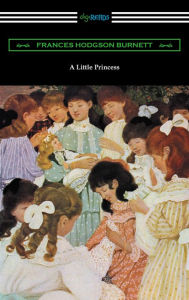 Title: A Little Princess (Illustrated by Ethel Franklin Betts), Author: Frances Hodgson Burnett