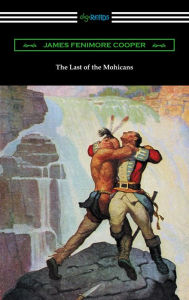 The Last of the Mohicans (with and Introduction and Notes by John B. Dunbar)