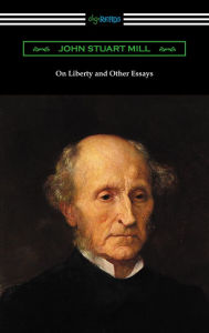 Title: On Liberty and Other Essays (with an Introduction by A. D. Lindsay), Author: John Stuart Mill