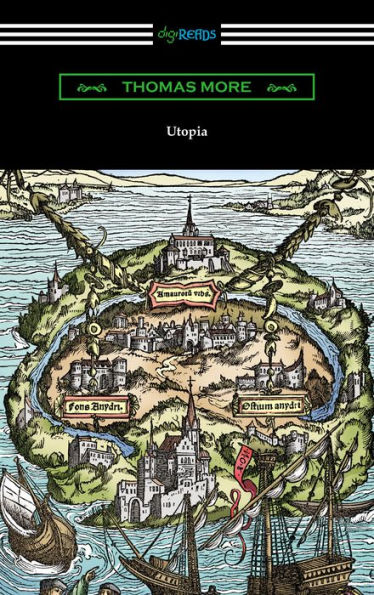 Utopia (Translated by Gilbert Burnet with Introductions by Henry Morley and William D. Armes)