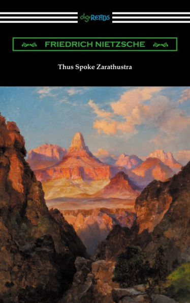 Thus Spoke Zarathustra (Translated by Thomas Common with Introductions by Willard Huntington Wright and Elizabeth Forster-Nietzsche and Notes by Anthony M. Ludovici)