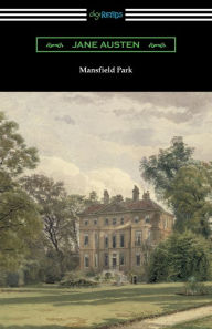 Title: Mansfield Park (Introduction by Austin Dobson), Author: Jane Austen