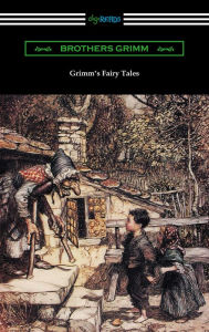 Title: Grimm's Fairy Tales (Illustrated by Arthur Rackham), Author: Brothers Grimm
