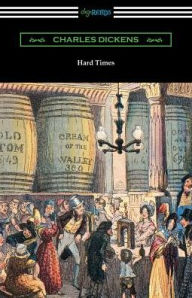 Title: Hard Times (with an Introduction by Edwin Percy Whipple), Author: Dickens Charles Charles