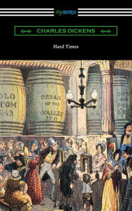 Title: Hard Times (with an Introduction by Edwin Percy Whipple), Author: Charles Dickens