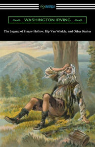 Title: The Legend of Sleepy Hollow, Rip Van Winkle, and Other Stories (with an Introduction by Charles Addison Dawson), Author: Washington Irving