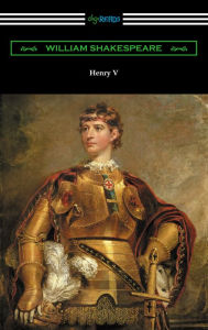 Henry V (Annotated by Henry N. Hudson with an Introduction by Charles Harold Herford)