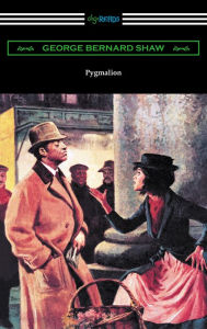 Title: Pygmalion (Illustrated by May Wilson Preston), Author: George Bernard Shaw